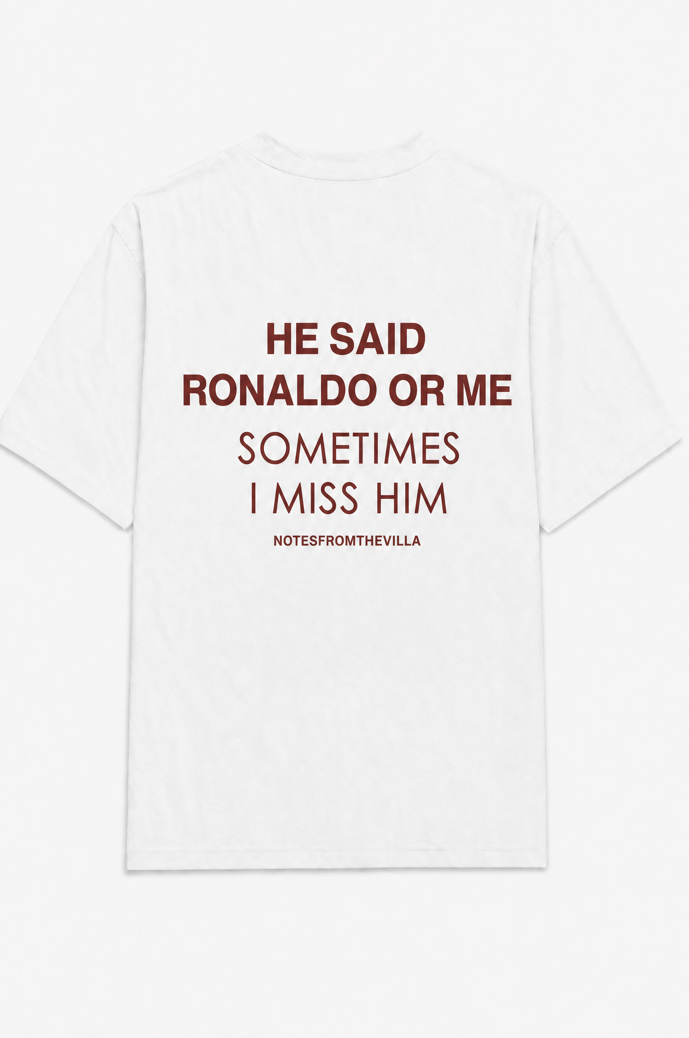 He said Ronaldo or me sometimes I miss him