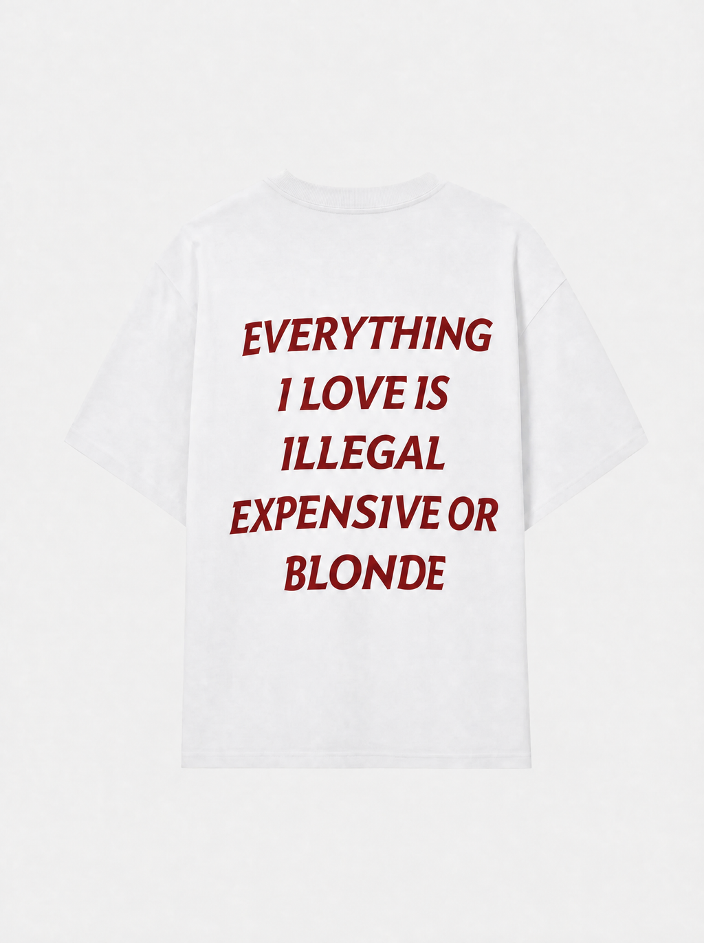 Everything I Love Is Illegal, Expensive Or Blonde