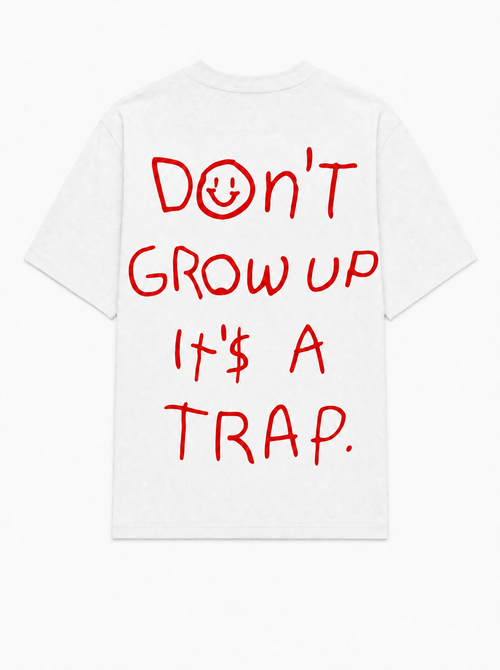 Don't grow up it's a trap
