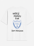 Need money for Dom Perignon