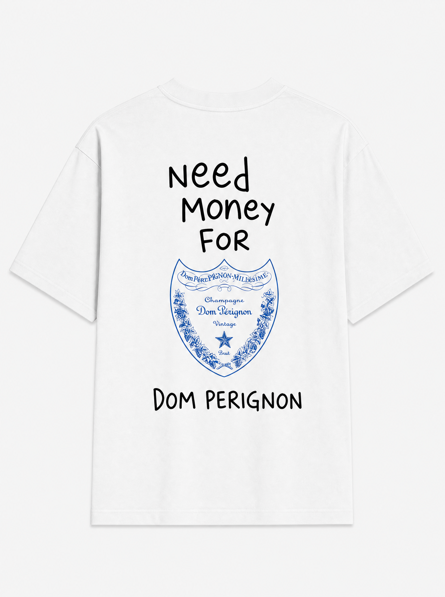 Need money for Dom Perignon