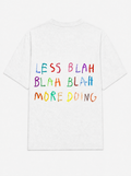 Less blah blah more doing