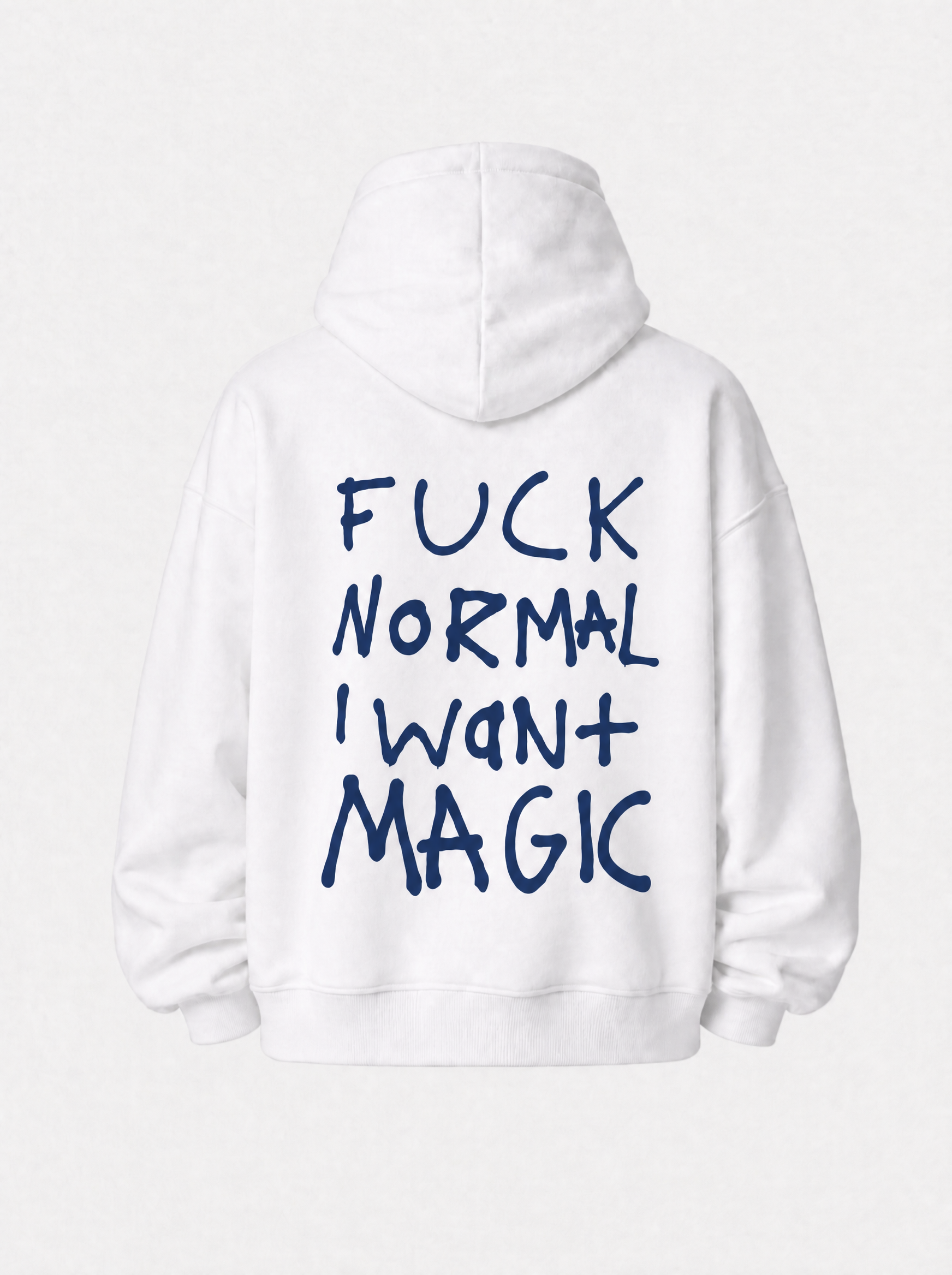 Fuck normal I want magic - Hoodie