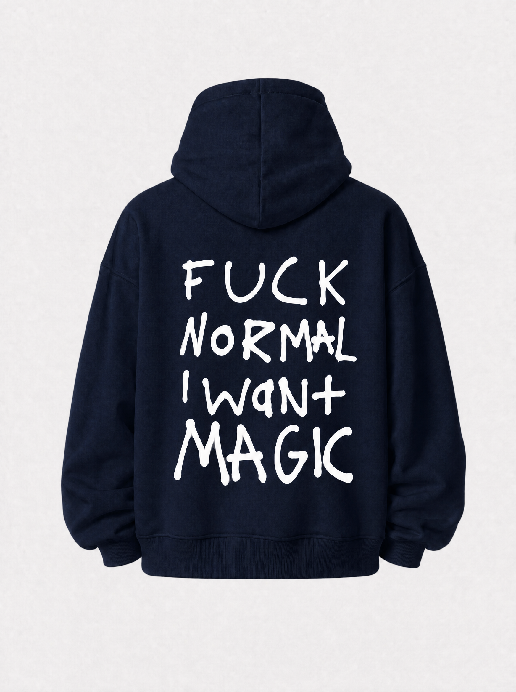 Fuck normal I want magic - Hoodie