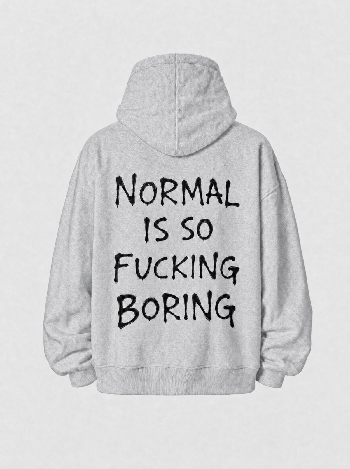 Normal is so fucking boring
